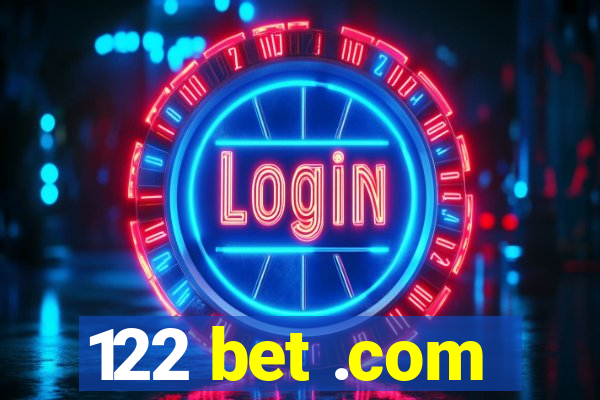 122 bet .com